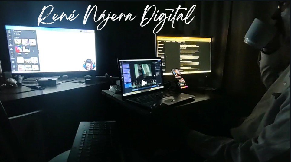 René Nájera Digital Desarrollador de Ecosistemas Digitales